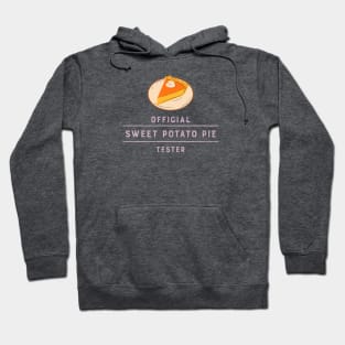 Official Sweet Potato Pie Tester Hoodie